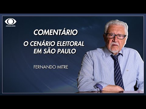 Mitre: o cenário eleitoral em São Paulo