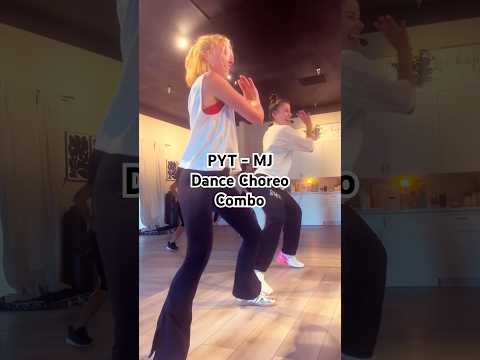 PYT @MichaelJackson Dance Choreo Combo