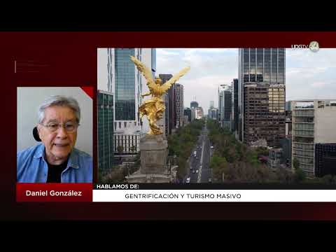 Gentrificación y turismo masivo: Daniel González