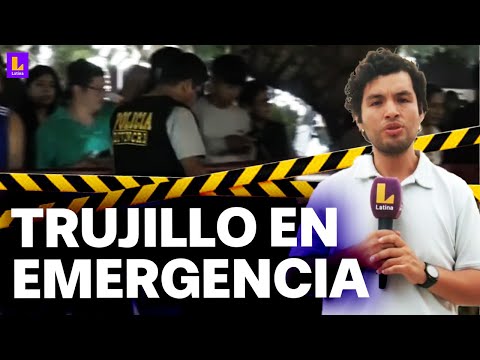 Delincuencia e inseguridad en Trujillo: No ha habido un solo día sin fallecidos o explosivos