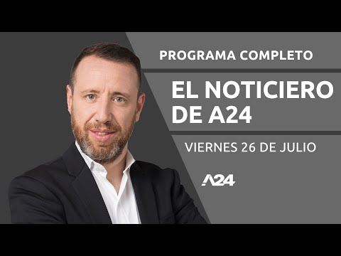 CASO LOAN + ELECCIONES EN VENEZUELA #ElNoticierodea24 Programa completo 26/07/2024