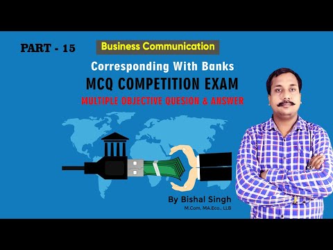Corresponding With Banks #Mcq Test – Multiple Q & A – #businesscommunication – #Bishal Part_15
