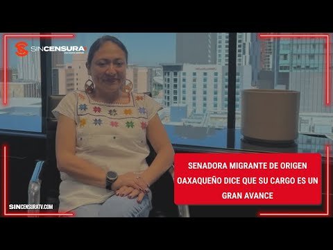 #SenadoraMigrante de origen oaxaqueño dice que su cargo es un gran avance