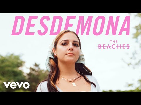 The Beaches - Desdemona (Live)