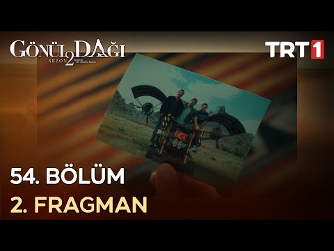 Gönül Dağı 54. Bölüm 2. Fragmanı