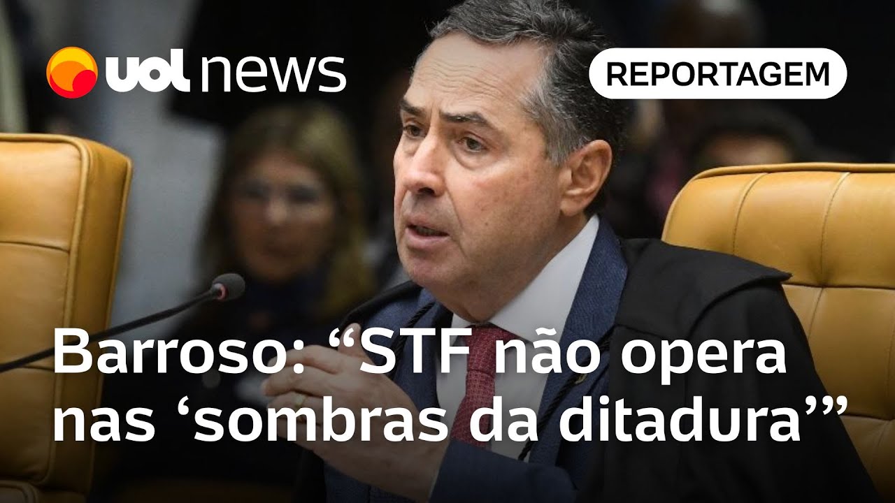 Barroso reage a ataques e diz que STF julga à luz do dia e não no mundo das sombras da ditadura