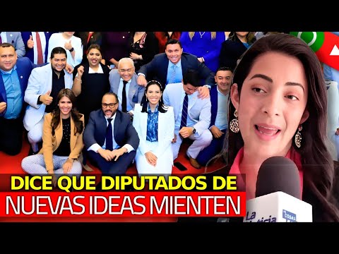 Claudia Ortiz AFIRMA que Diputados de Nuevas Ideas son MENTIROSOS