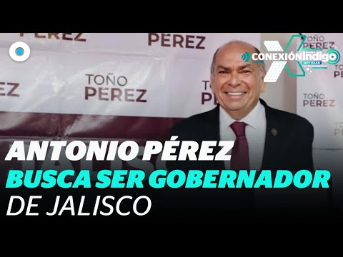 Antonio Pérez Garibay busca ser gobernador de Jalisco | Reporte Indigo