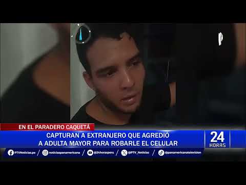 Extranjero golpea a adulta mayor para robarle su celular en paradero Caquetá