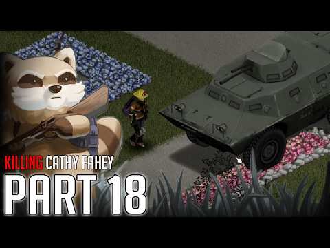 Project Zomboid || Killing Cathy Fahey || Part 18