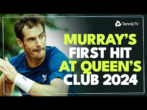 Andy Murray Back On Grass 🌱 | Queen's Club 2024 Practice Highlights