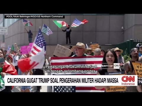 California Gugat Trump Soal Pengerahan Militer Hadapi Massa