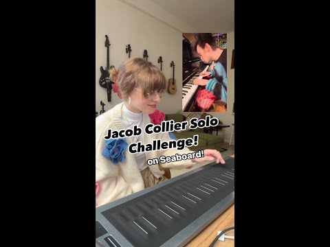 Jacob Collier’s Mi Corazon Challenge Seaboard Rise 2!!!