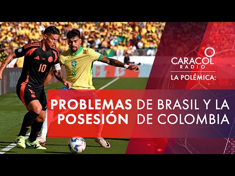 La amarilla de Lerma, los problemas de Brasil y la posesión de balón de Colombia | Caracol Radio