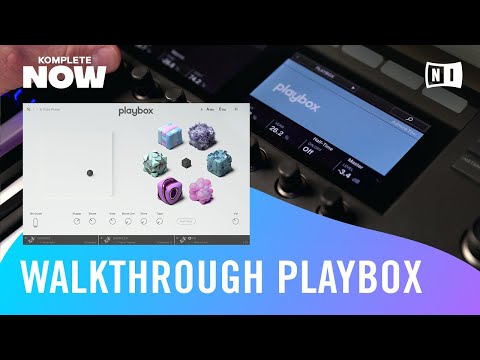 PLAYBOX Walkthrough — KOMPLETE NOW | Native Instruments