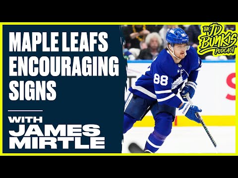 Maple Leafs Encouraging Signs | JD Bunkis Podcast