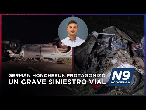 GERMÁN HONCHERUK PROTAGONIZÓ UN GRAVE SINIESTRO VIAL - NOTICIERO 9