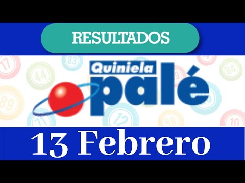 Loteria Quiniela Pale Resultado de hoy 13 de Febrero del 2020
