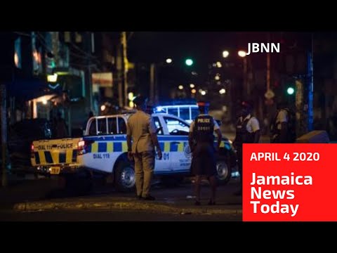 Jamaica News Today April 4 2020/JBNN
