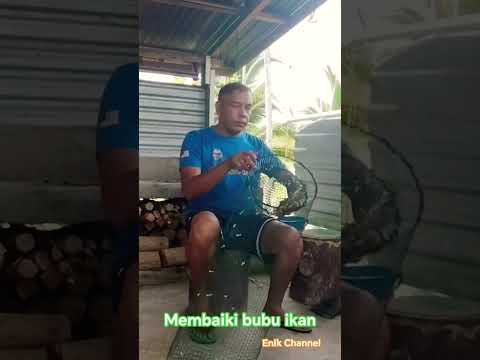 Membaiki bubu untuk musim tengkujuh #music