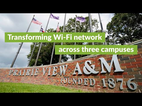 Prairie View A&M University Transforms its Wi-Fi Network Across Three Campuses