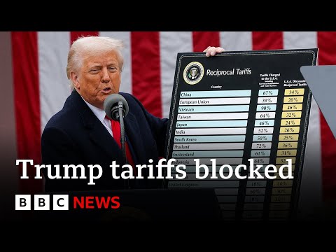US trade court blocks Trump's sweeping tariffs | BBC News