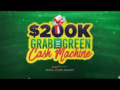$200,000 Grab the Green - Cash Machine