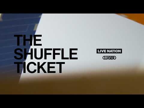 Live Nation & Luger | The Shuffle Ticket