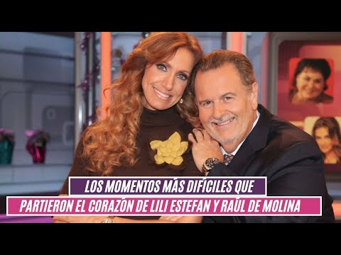 Los momentos más difíciles que partieron el corazón a LILI ESTEFAN y a RAÚL DE MOLINA