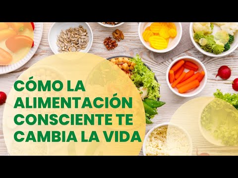 10/10/24 Cómo la Alimentación Consciente te cambia la vida, por Leonor Acosta