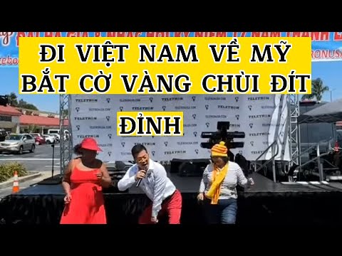 TIẾN DŨNG, NAM QUANG TỪ VIỆT NAM VỀ MỸ, LẤY CỜ DÀNG CHÙI Đ.ÍT - PHÂN TÍCH VUI HƠN HÀI HẢI NGOẠI.