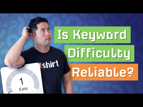 How Reliable are Keyword Difficulty scores?