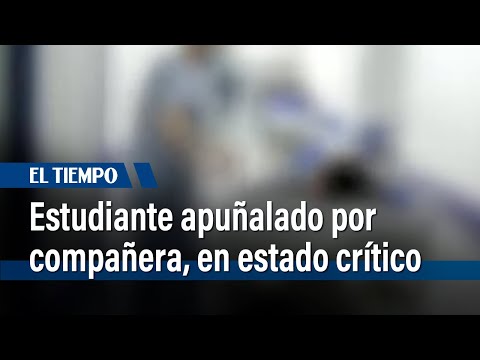 Estudiante que fue apuñalado por compañera sigue en estado crítico en la UCI | El Tiempo