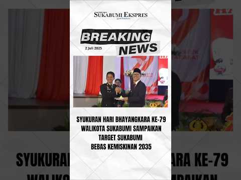 Syukuran Hari Bhayangkara ke-79, Wali Kota Sukabumi, Ayep Zaki Sampaikan Bebas Kemiskinan 2035