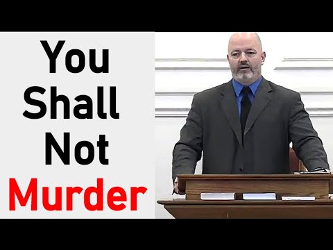 You Shall Not Murder, Part I - Pastor Patrick Hines Sermon - Exodus 20:13