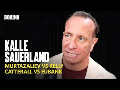 Kalle Sauerland Gives Update On Murtazaliev vs Kelly Talks