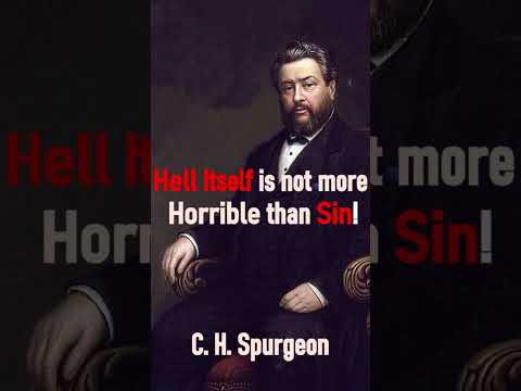 Hell Itself is not more Horrible than Sin!  - C. H. Spurgeon Devotional #shorts #christianshorts