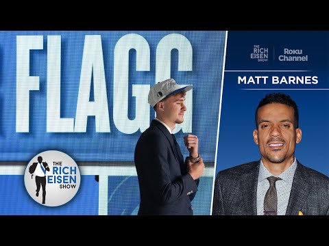 All the Smoke’s Matt Barnes: an NBA Conspiracy Put Cooper Flagg on the Mavs | The Rich Eisen Show