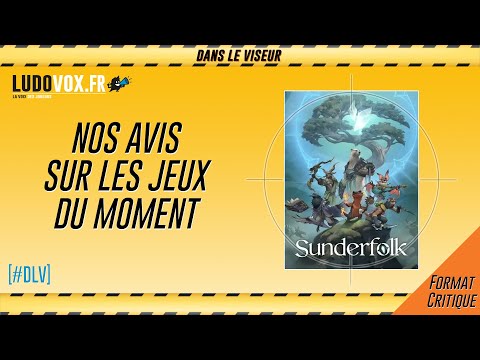 [#DLV] LES JEUX DU MOMENT 🔥 : Sunderfolk (Jeu vidéo !)