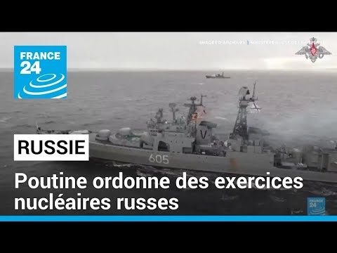 Menaces occidentales : Poutine ordonne des exercices nucléaires russes • FRANCE 24