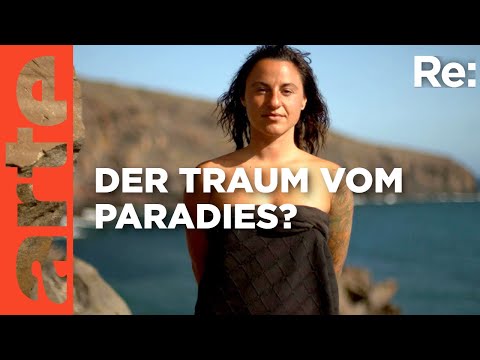 Der Traum vom Paradies - Aussteiger auf La Gomera | ARTE Re: Reupload