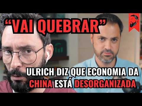 FERNANDO ULRICH DIZ QUE ECONOMIA DA CHINA ESTÁ DESORGANIZADA: 