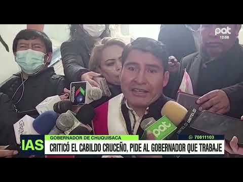 Gobernador de Chuquisaca pide a Camacho que trabaje