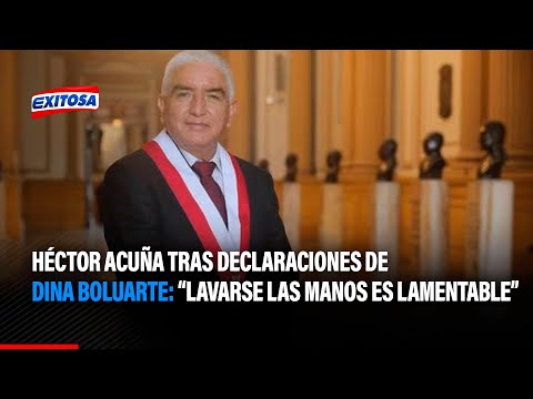 Héctor Acuña tras declaraciones de Boluarte sobre FF. AA. y PNP: Lavarse las manos es lamentable