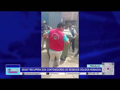 Trujillo: SEGAT recupera dos contenedores de residuos sólidos robados
