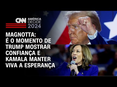 ​Magnotta: É o momento de Trump mostrar confiança e Kamala manter viva a esperança | AMÉRICA DECIDE