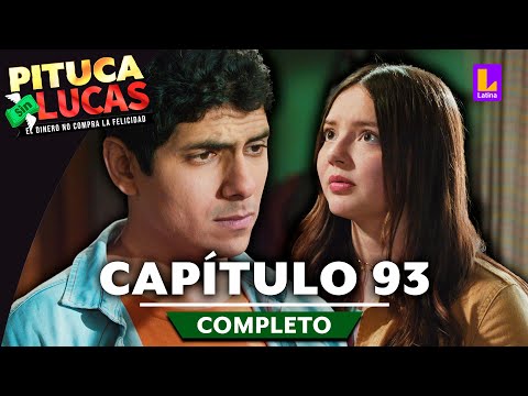 PITUCA SIN LUCAS - CAPÍTULO 93 COMPLETO | LATINA TELEVISIÓN