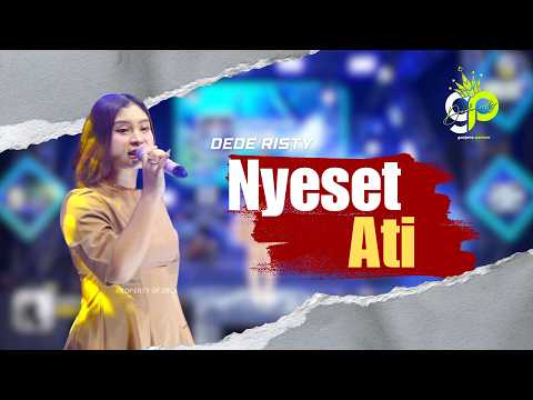 NYESET ATI | VOC. DEDE RISTY | LIVE OBROG GANJENE PANTURA (OGP)