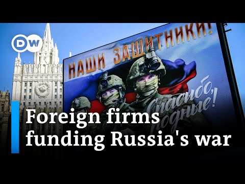 How much power do foreign businesses actually have to defund Russia’s war? | DW News
