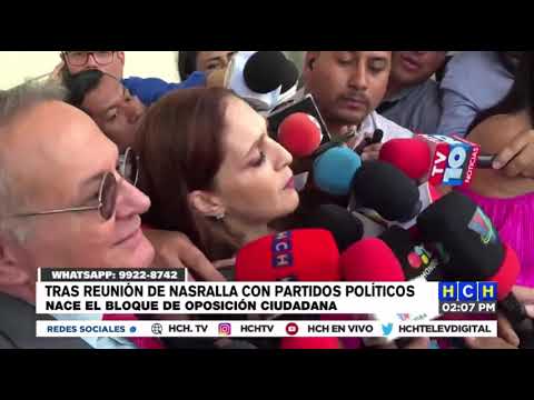 Partidos Nacional y Liberal conforman Bloque de Oposición Ciudadana junto a Salvador Nasralla